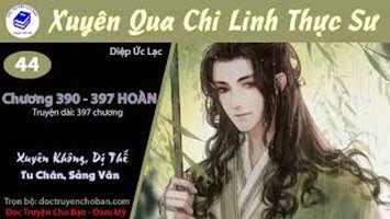 [HV] Xuyên Qua Chi Linh Thực Sư